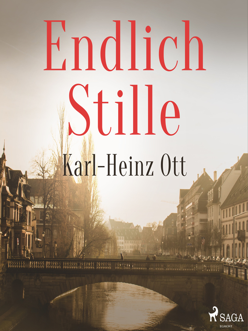 Title details for Endlich Stille by Karl-Heinz Ott - Available